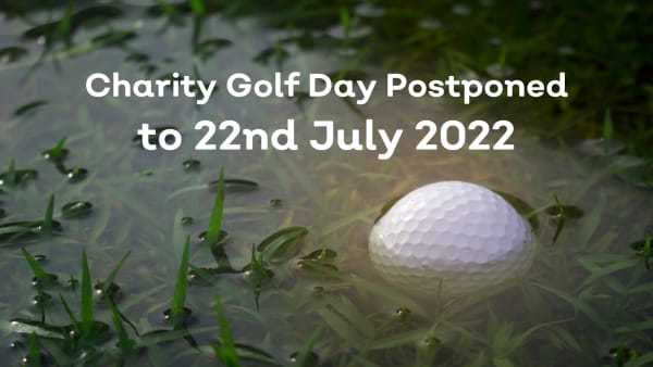 2022 Charity Golf Day Postponed to 22 July 2022
