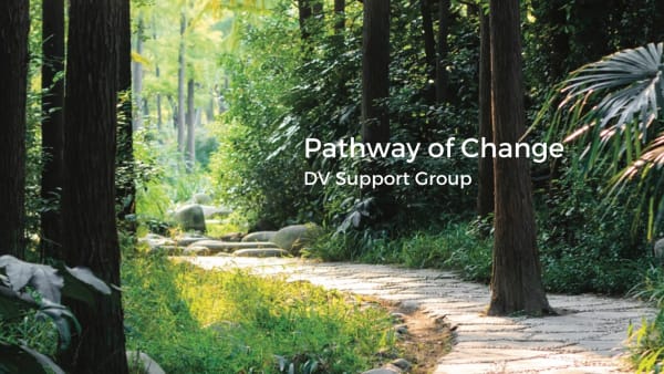 Pathway of Change: Domestic Violence Support Group (Term 4, 2022)
