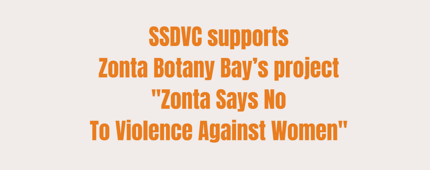 SSDVC supports Zonta&#39;s Say No to Violence against Women campaign in November