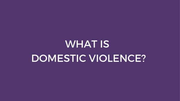 What Is Domestic and Family Violence?