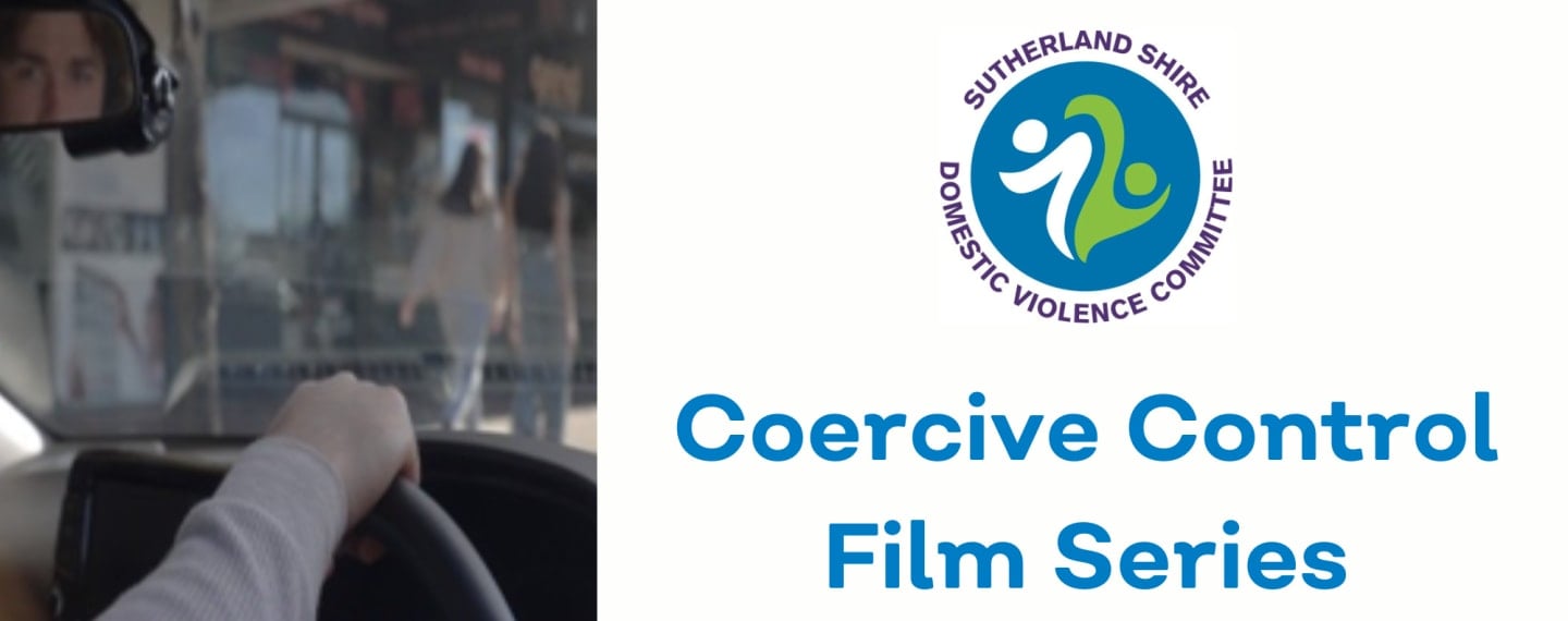 Sutherland Shire Domestic Violence Committee to launch Coercive Control Films